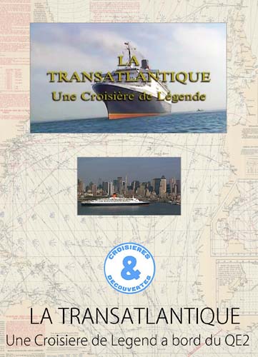 クイーンエリザベス2のDVD LA TRASATLANTIQUE 1998 Une Croisiere de Legend a bord du QE2 ジャケット