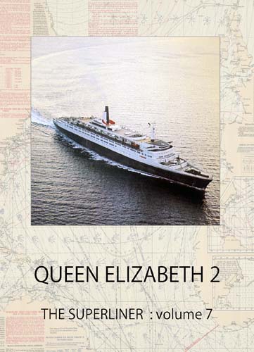 クイーンエリザベス2のDVD QUEEN ELIZABETH 2 THE SUPERLINER Vol.7 ジャケット